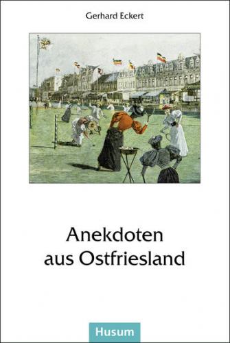 Anekdoten aus Ostfriesland 