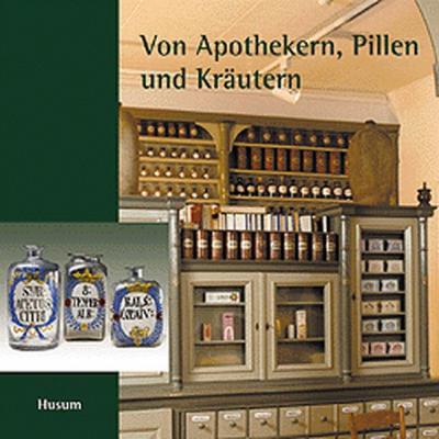 Von Apothekern, Pillen und Kräutern 