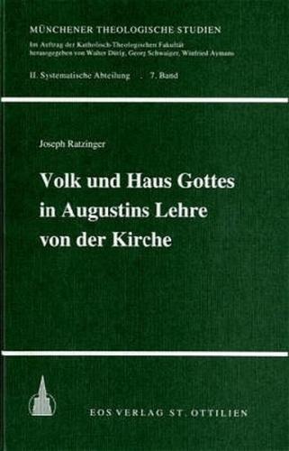 Volk und Haus Gottes in Augustins Lehre von der Kirche 