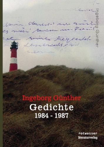 Ingeborg Günther: Gedichte 1984-1987 