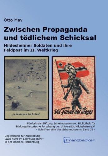 Zwischen Propaganda und tödlichem Schicksal 