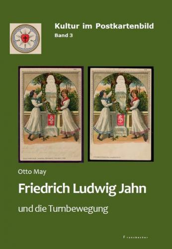 Friedrich Ludwig Jahn und die Turnbewegung 