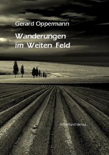 Wanderungen im Weiten Feld 