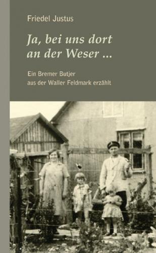 Ja bei uns dort an der Weser 