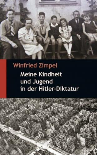 Meine Kindheit und Jugend in der Hitler-Diktatur 