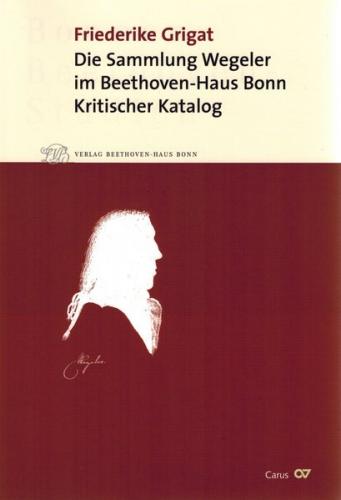 Die Sammlung Wegeler im Beethoven-Haus Bonn 