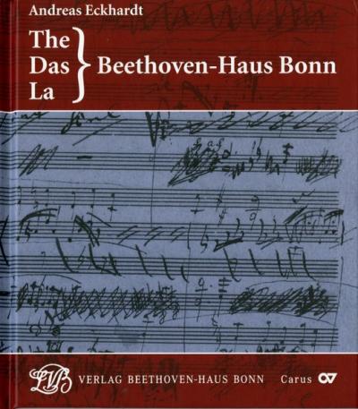 The / Das / La Beethoven-Haus Bonn 
