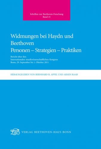 Widmungen bei Haydn und Beethoven. Personen - Strategien - Praktiken 