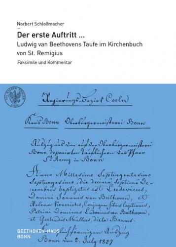 Der erste Auftritt ... Ludwig van Beethovens Taufe im Kirchenbuch von St. Remigius 