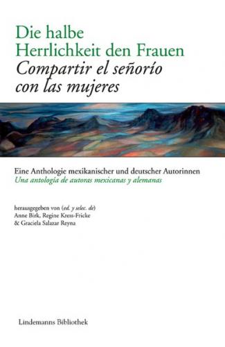 Die halbe Herrlichkeit den Frauen /Compartir el senorio con las mujeres 
