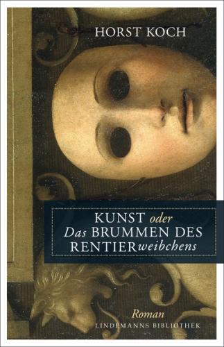 Kunst oder Das Brummen des Rentierweibchens (Ebook - pdf) 