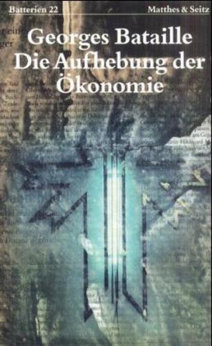 Die Aufhebung der Ökonomie 