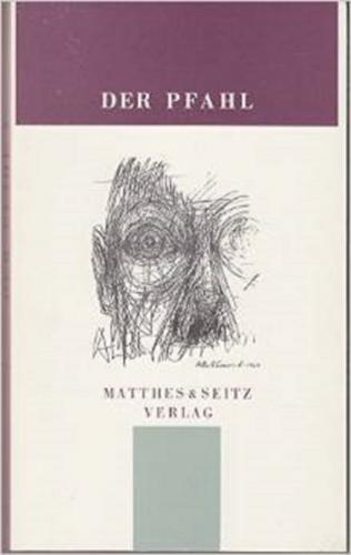Der Pfahl. Jahrbuch aus dem Niemandsland zwischen Kunst und Wissenschaft 