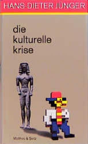 Die kulturelle Krise 
