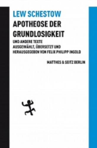 Apotheose der Grundlosigkeit und andere Texte 