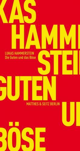 Die Guten und das Böse 