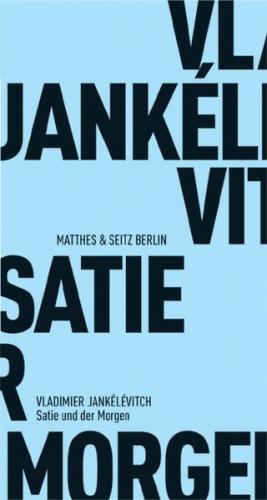 Satie und der Morgen 
