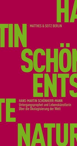 Untergangsprophet und Lebenskünstlerin 