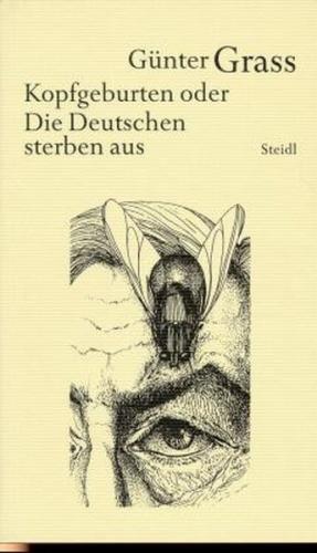 Werkausgabe in 18 Bänden / Kopfgeburten oder Die Deutschen sterben aus 