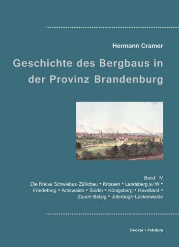 Beiträge zur Geschichte des Bergbaues in der Provinz Brandenburg. 