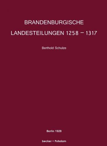 Brandenburgische Landesteilungen 1258–1317 