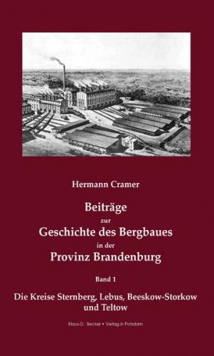 Beiträge zur Geschichte des Bergbaues in der Provinz Brandenburg. (Ebook - pdf) 