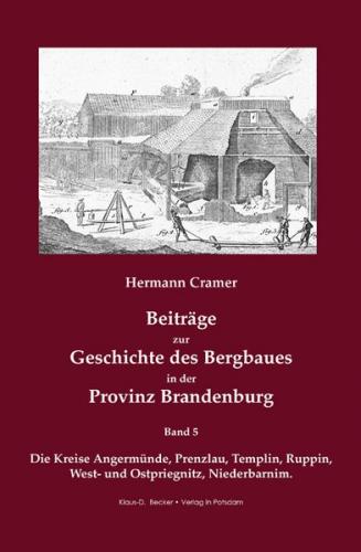 Beiträge zur Geschichte des Bergbaues in der Provinz Brandenburg. (Ebook - pdf) 