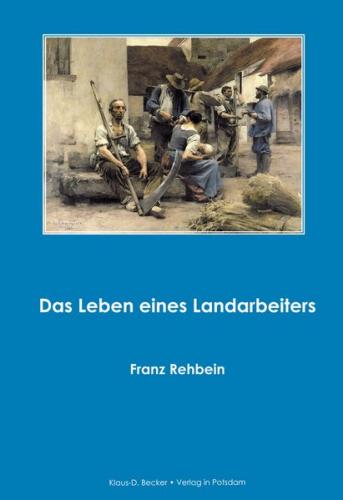 Das Leben eines Landarbeiters 