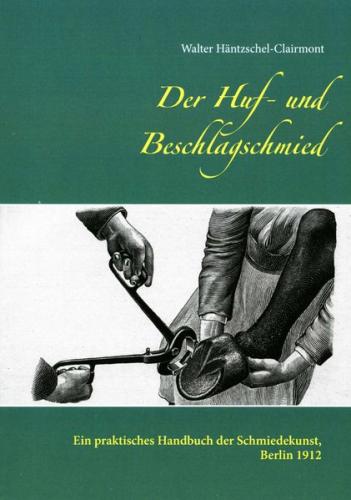 Der Huf- und Beschlagschmied 