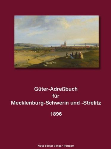 Güter-Adreßbuch für Mecklenburg-Schwerin und -Strelitz 