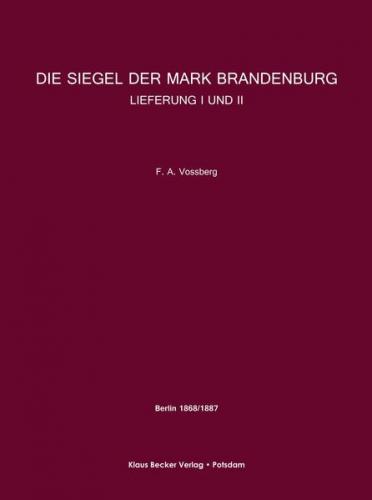 Die Siegel der Mark Brandenburg 