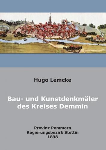 Die Bau- und Kunstdenkmäler des Kreises Demmin 