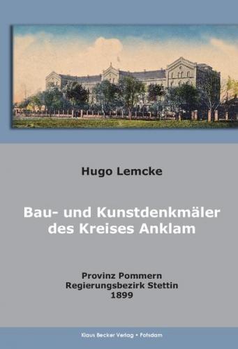 Die Bau- und Kunstdenkmäler des Kreises Anklam 