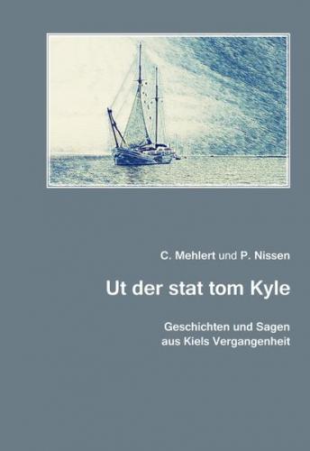 Geschichten und Sagen aus Kiels Vergangenheit 