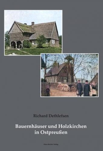 Bauernhäuser und Holzkirchen in Ostpreußen 