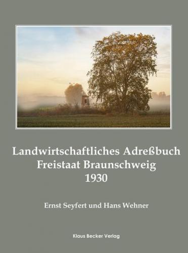 Landwirtschaftliches Adreßbuch Freistaat Braunschweig 1930 