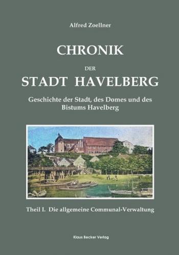 Chronik der Stadt Havelberg. Band I; Chronicle of the City of Havelberg 