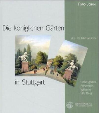 Die königlichen Gärten des 19. Jahrhunderts in Stuttgart 