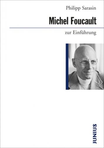 Michel Foucault zur Einführung 