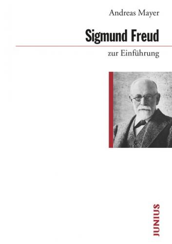 Sigmund Freud zur Einführung 