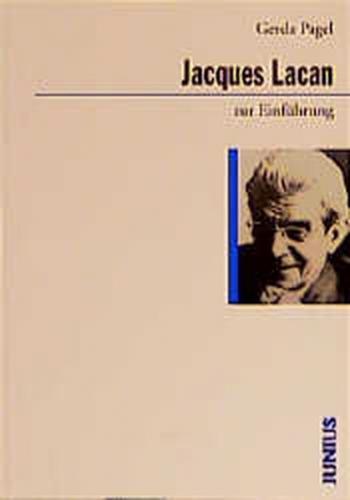 Jacques Lacan zur Einführung 