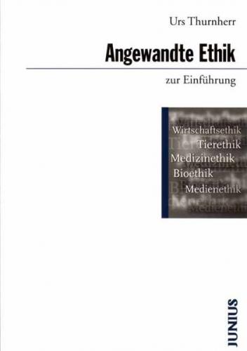 Angewandte Ethik zur Einführung 