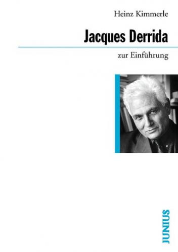 Jacques Derrida zur Einführung 