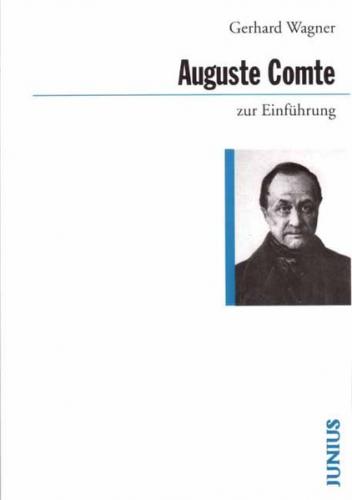 Auguste Comte zur Einführung 