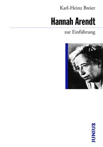 Hannah Arendt zur Einführung 