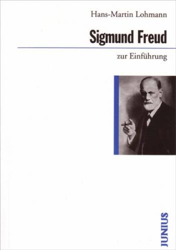 Sigmund Freud zur Einführung 