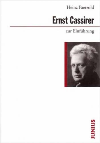 Ernst Cassirer zur Einführung 