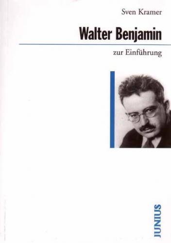 Walter Benjamin zur Einführung 