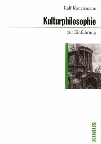 Kulturphilosophie zur Einführung 