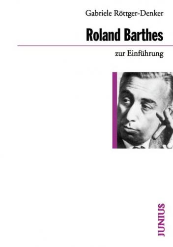 Roland Barthes zur Einführung 